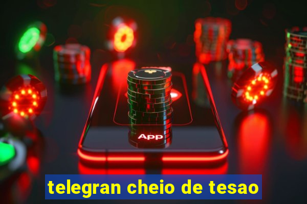 telegran cheio de tesao